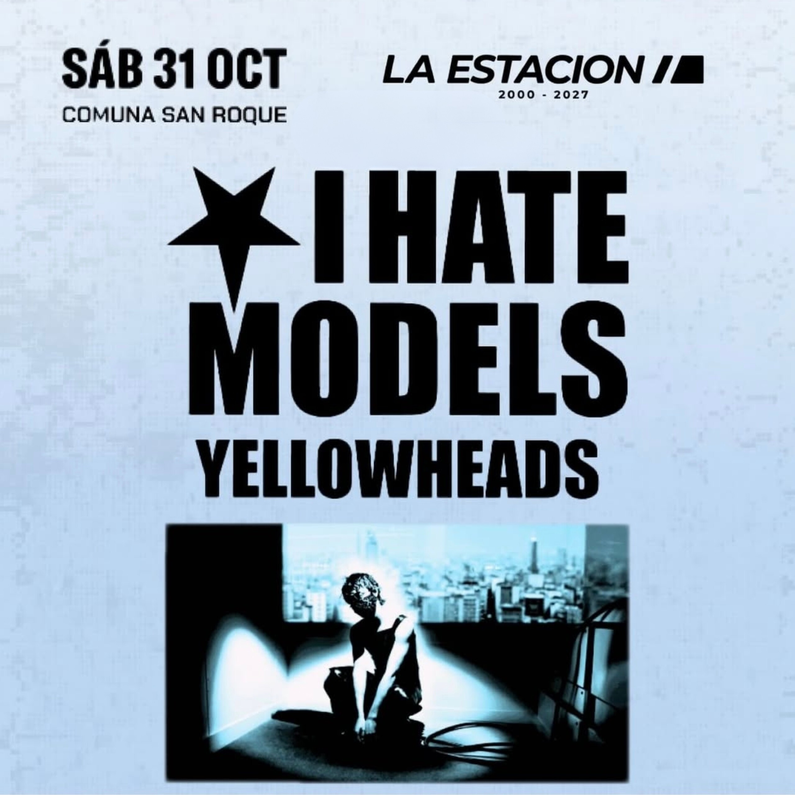 Afiche del evento I HATE MODELS en La Estación